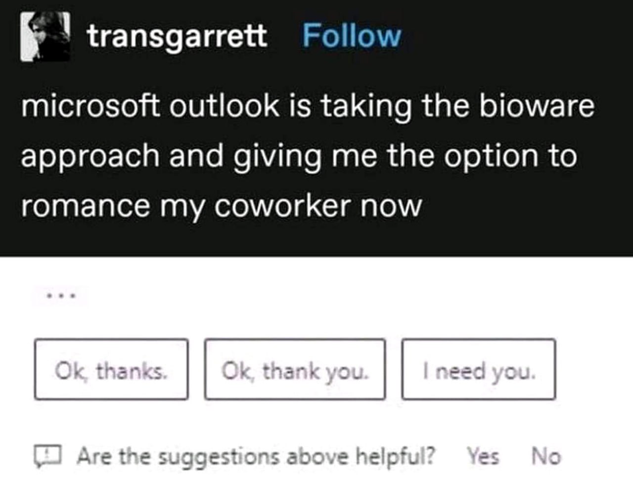 Microsoft Outlook I need you Мем с Microsoft Outlook, предлагающим варианты ответа, включая «I need you»