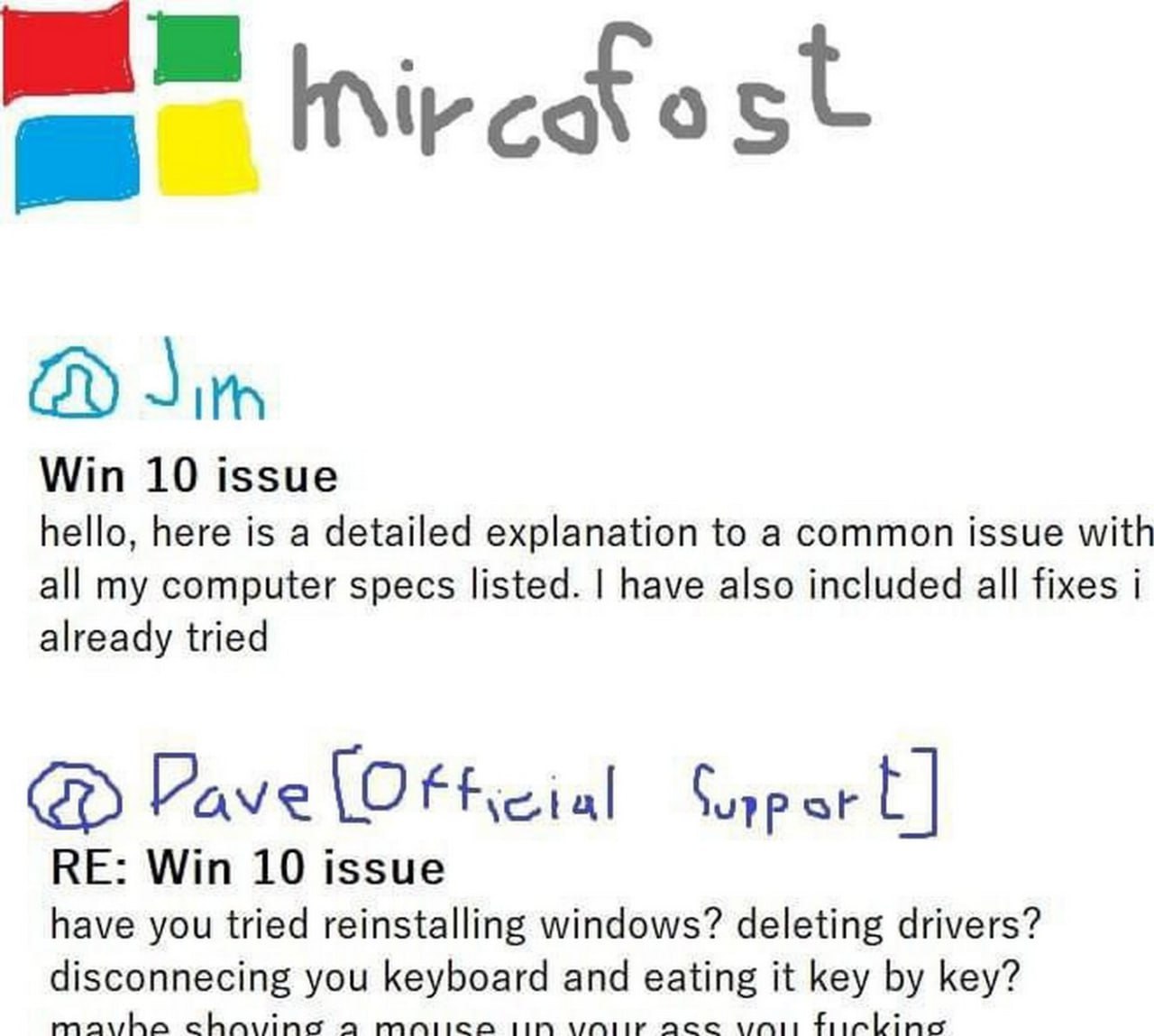 Mircofost Win 10 issue Мем про обращение в службу поддержки Windows 10 с абсурдными советами