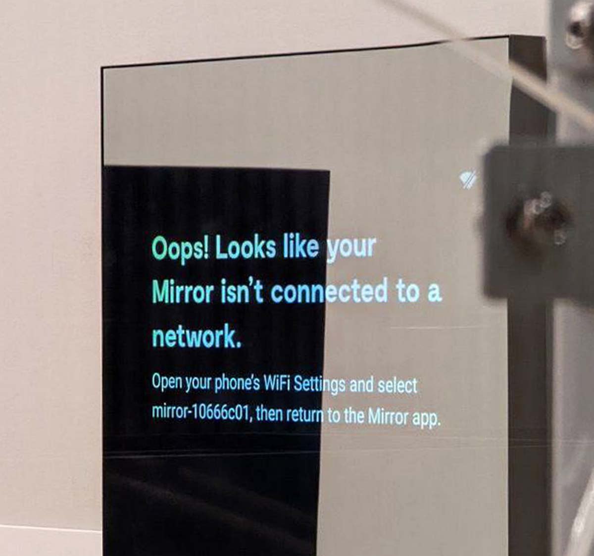 Mirror не подключен к сети Надпись на интерактивном зеркале «Oops! Looks like your Mirror isn't connected to a network»