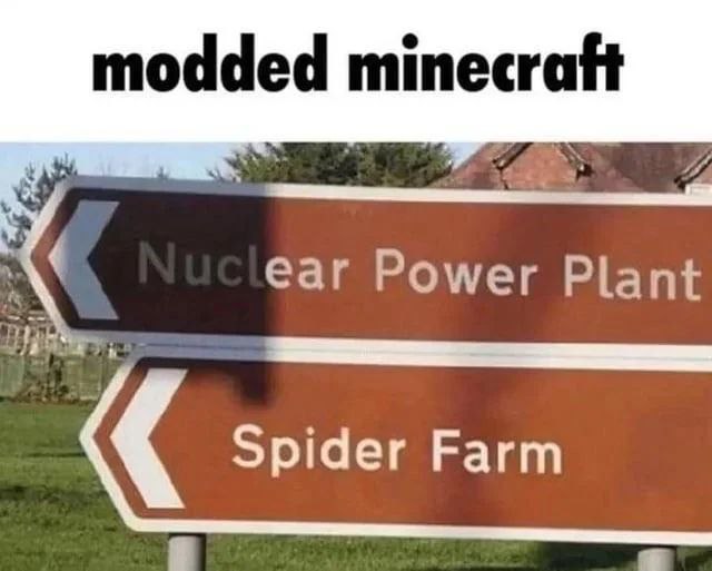 Modded minecraft Nuclear Power Plant Spider Farm Мем modded minecraft с дорожным указателем на атомную электростанцию и паучью ферму