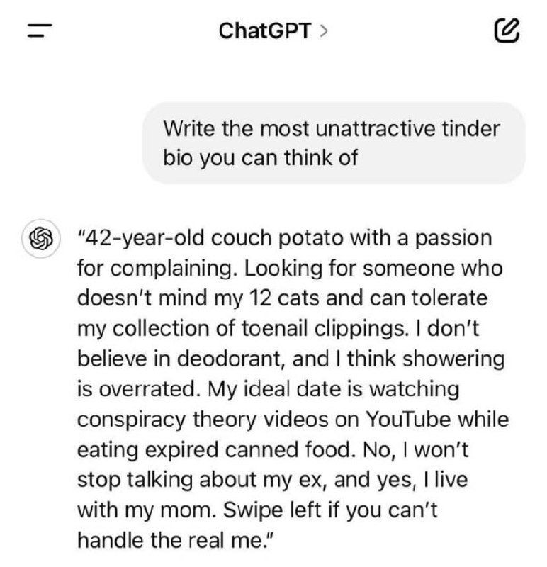 Самое непривлекательное био для Tinder от ChatGPT Скриншот чата с ChatGPT, где нейросеть генерирует отталкивающее био для Tinder по запросу пользователя.