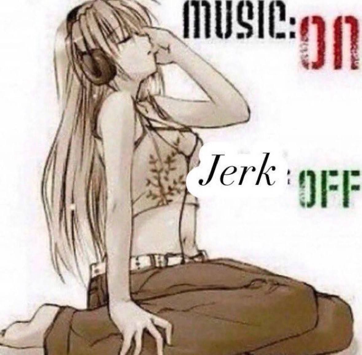 Music: on, jerk: off Девушка в наушниках с надписью Music: on, jerk: off