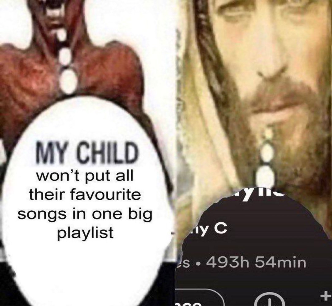 My child won't put all their favourite songs in one big playlist Мем, где демон и Иисус представляют контрастные взгляды на создание плейлистов, один из которых не объединяет любимые песни в один большой список, а другой имеет плейлист на сотни часов.