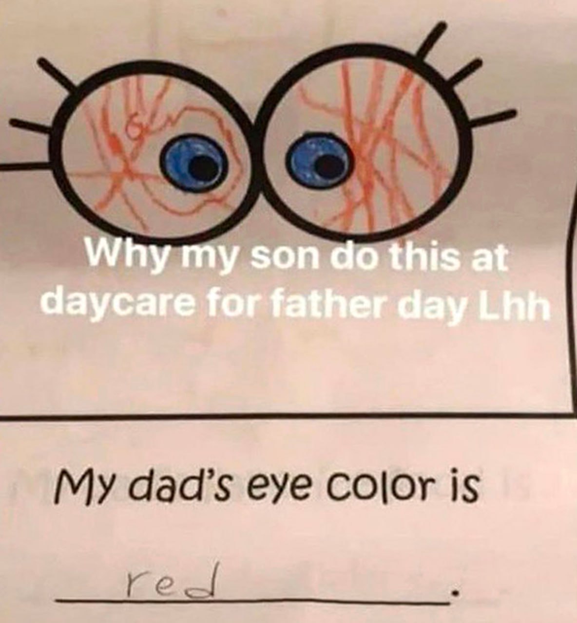 My dad's eye color is red Рисунок ребенка с красными глазами отца и надписью "My dad's eye color is red"
