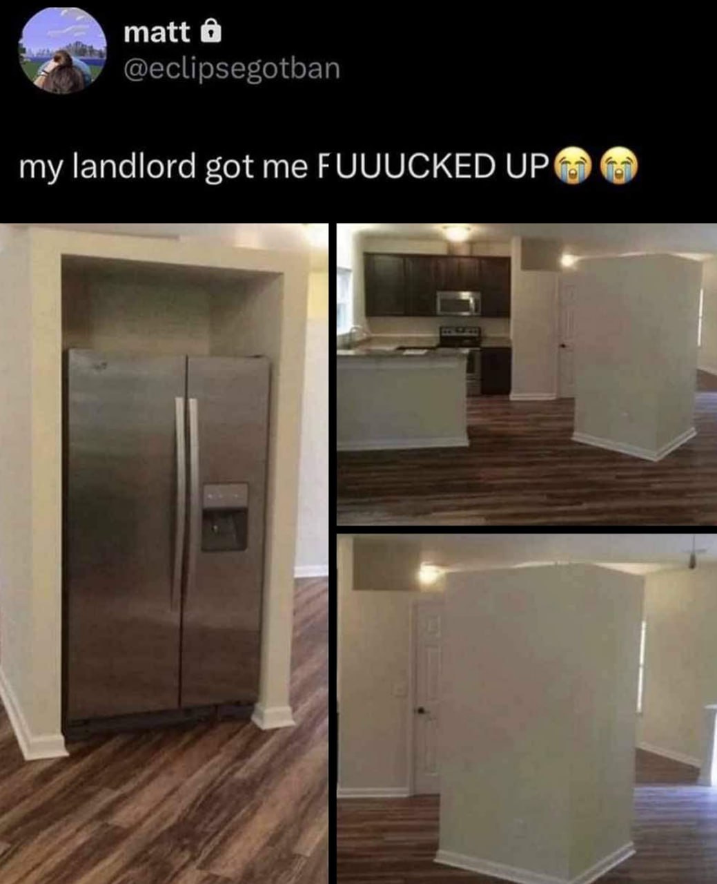 My landlord got me FUUUUCKED UP На картинке изображены четыре фрагмента квартиры, на которых видно, что посреди комнаты построен странный, очень большой выступ с единственной дверью, а холодильник втиснут в узкую нишу.
