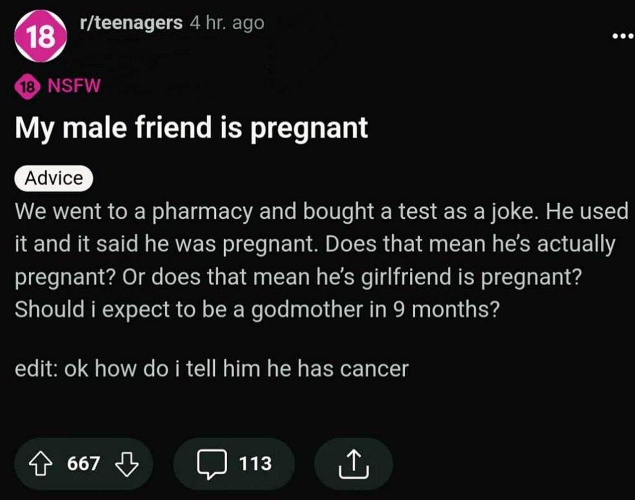 My male friend is pregnant Мой друг-мужчина беременный и у него рак