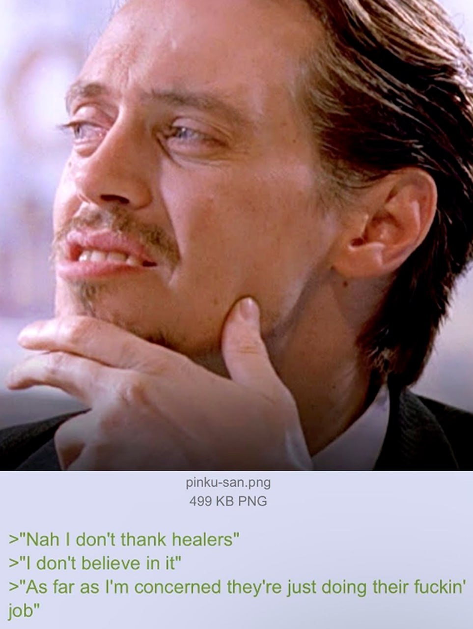 Nah I don't thank healers Стив Бушеми морщится и держит руку у подбородка на фоне текста «Nah I don't thank healers»