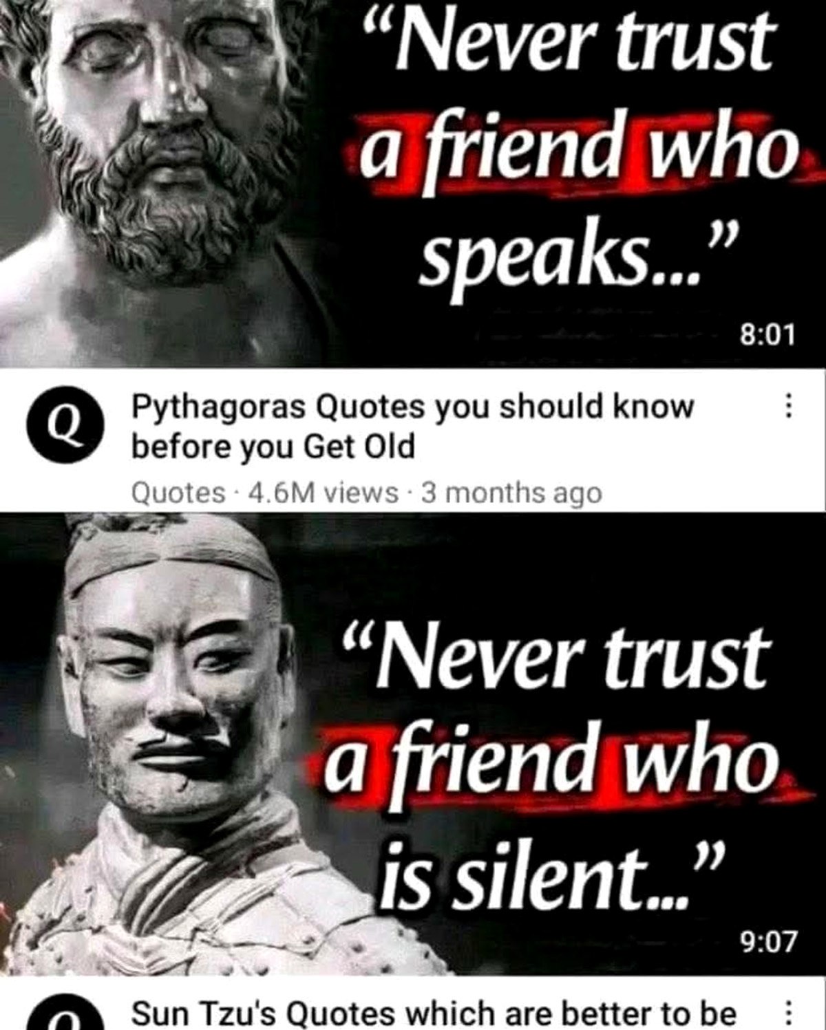 Never trust a friend who speaks... Never trust a friend who is silent... Цитаты Пифагора и Сунь-Цзы о том, стоит ли доверять другу, который говорит или молчит.