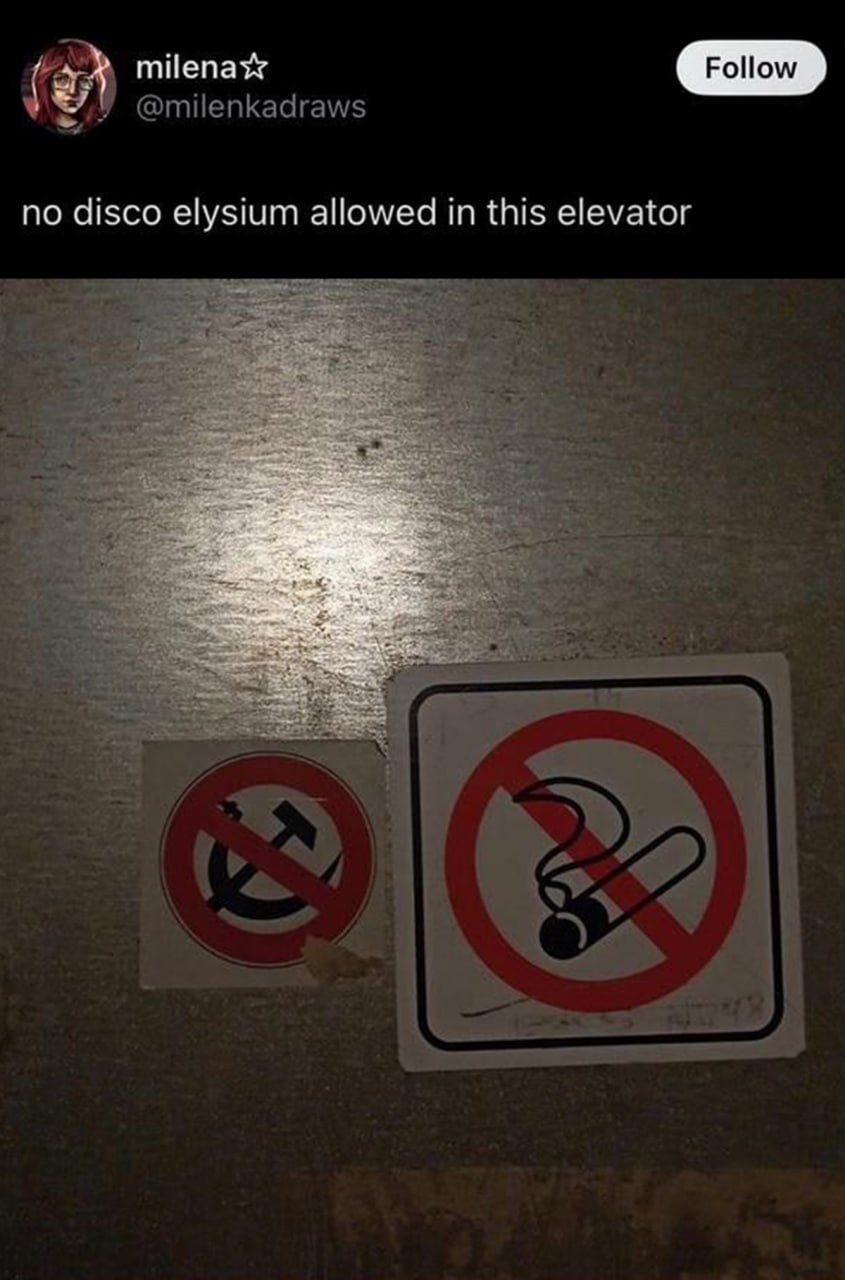 No disco elysium allowed in this elevator Лифт с запрещающими знаками: серп и молот и сигарета, с надписью «no disco elysium allowed in this elevator»