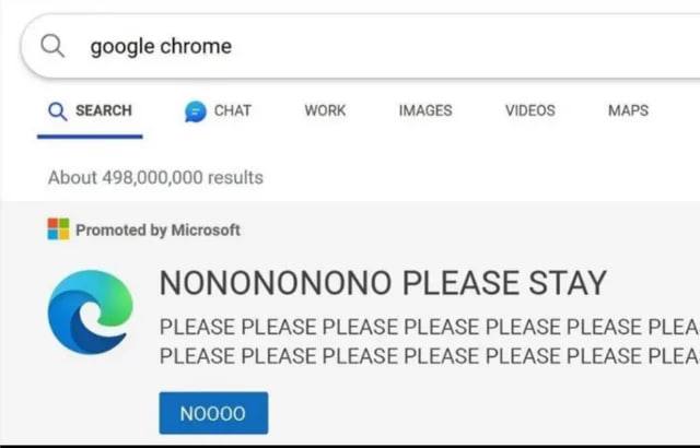 Nonononono please stay Пользователь ищет Google Chrome, а Microsoft Edge умоляет его остаться, высмеивая навязчивую рекламу.