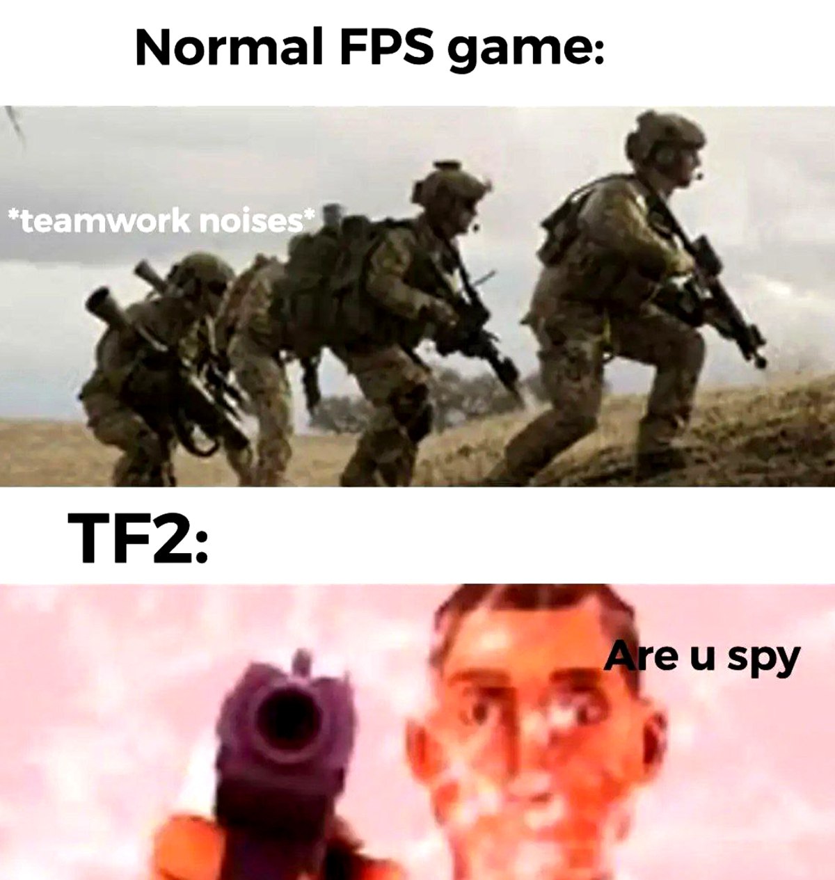 Normal FPS game TF2 Are u spy Мем про обычную игру в FPS и TF2, где "Are u spy"