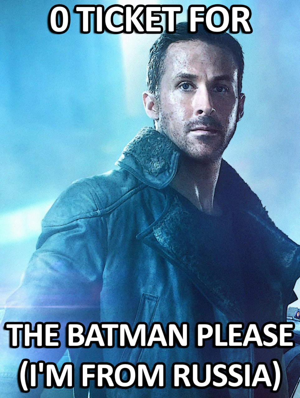 O ticket for The Batman please (I'm from Russia) Райан Гослинг просит билет на фильм «Бэтмен» со словами «O ticket for The Batman please (I'm from Russia)»