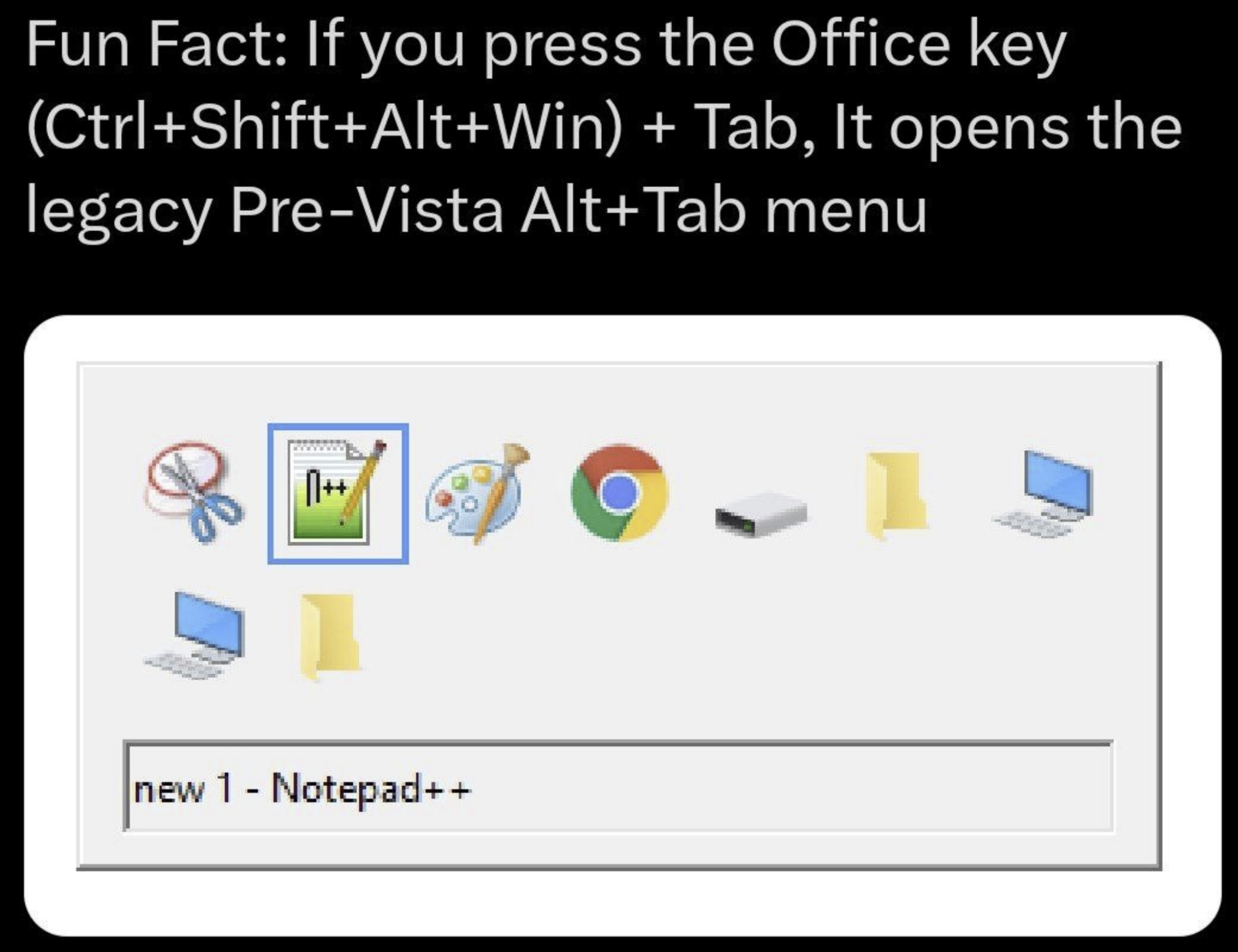 Необычное сочетание с клавишей Office открывает устаревшее меню Alt+Tab из времён до Windows Vista.