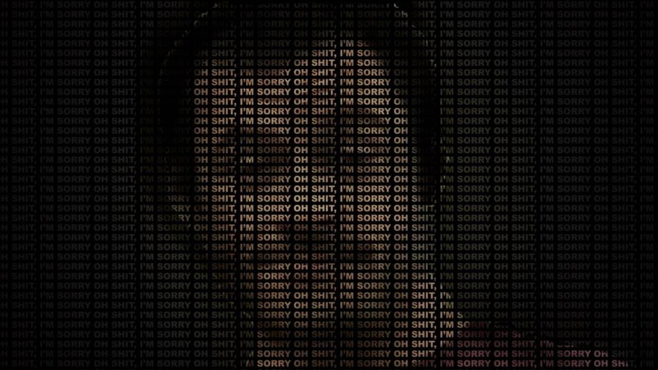 Oh shit, I'm sorry Очертание лица на черном фоне, состоящем из повторяющегося текста "Oh shit, I'm sorry"