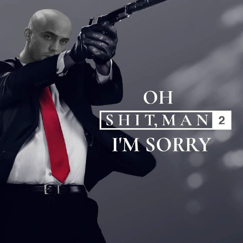 Oh shit, man 2 I’m sorry Мем с мужчиной, похожим на Агента 47 из игры "Хитман", с надписью "Oh shit, man 2 I’m sorry".