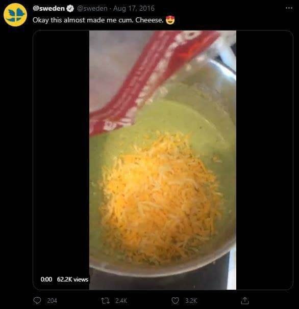 Okay this almost made me cum. Cheeeese Твит @sweden «Okay this almost made me cum. Cheeeese» с видео, где в кастрюлю насыпают сыр.