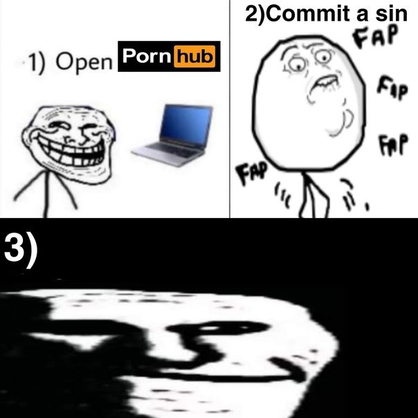 Open Pornhub, Commit a sin, Мрак Мем про открытие Pornhub, совершение греха и мрак после