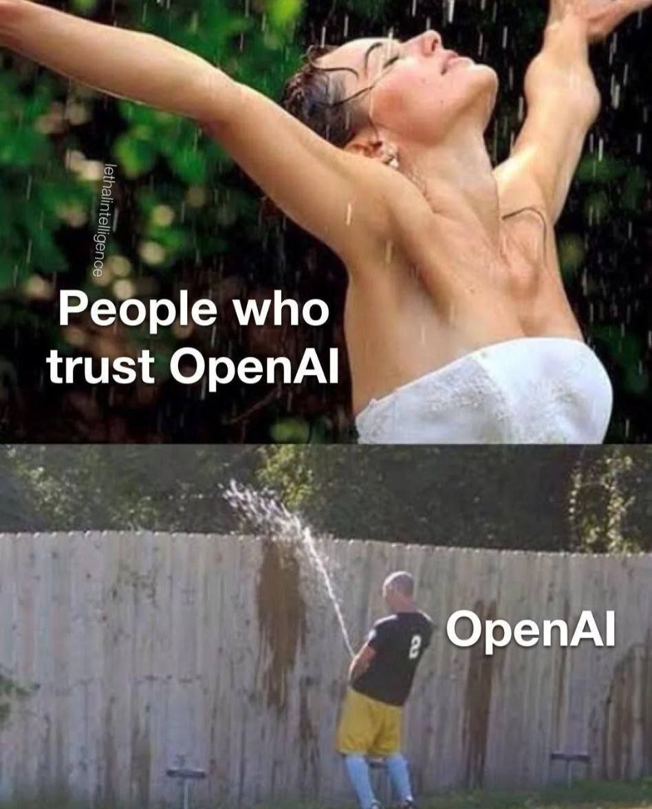 People who trust OpenAI Мем "People who trust OpenAI" показывает контраст между наивностью и реальностью.