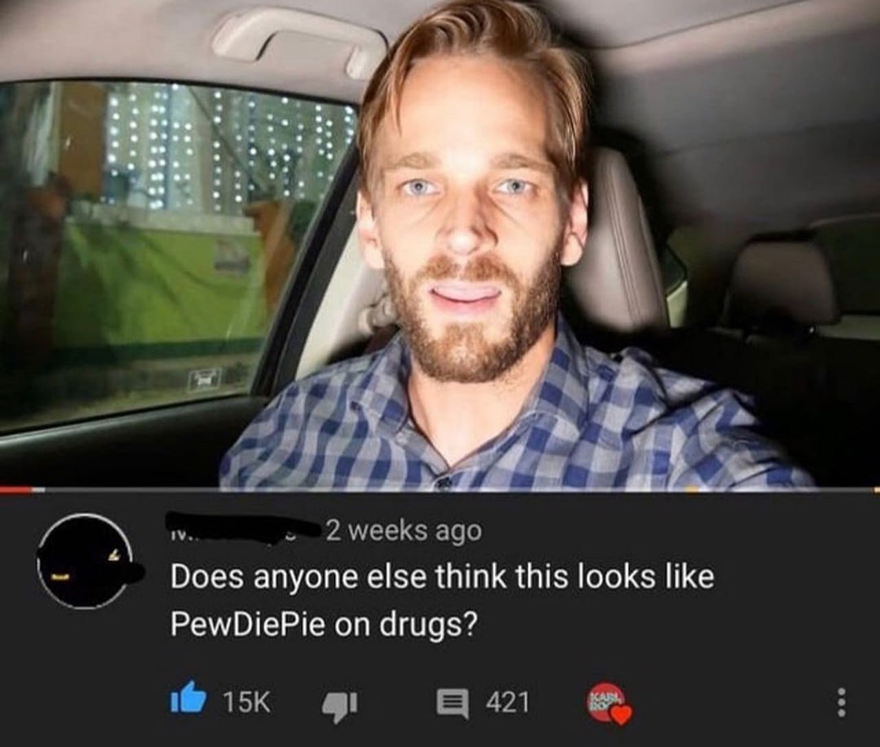PewDiePie под наркотиками Мужчина, похожий на PewDiePie, с необычным выражением лица, сидящий в машине, с комментарием на YouTube о том, что он выглядит под воздействием наркотиков.