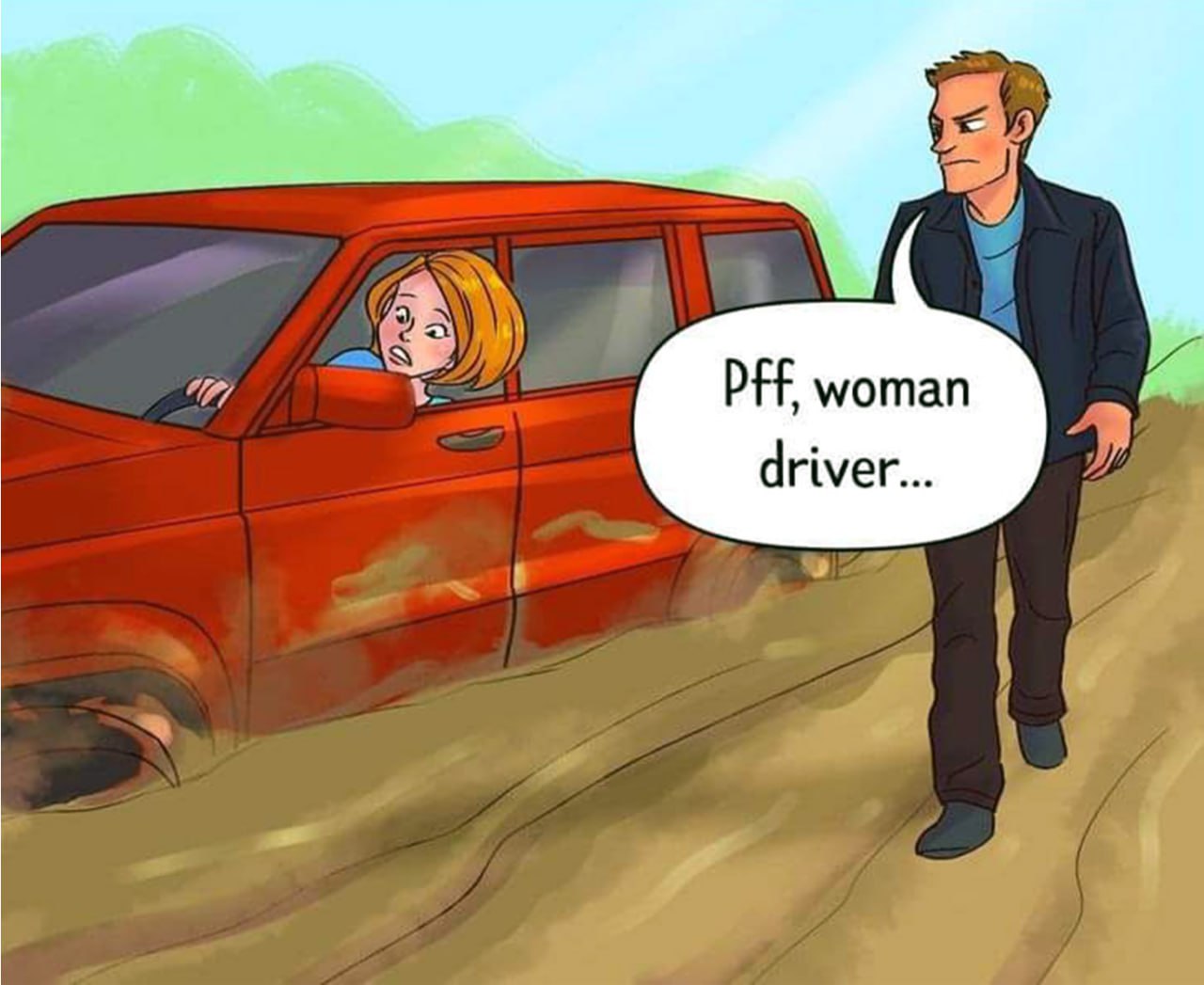 Pff, woman driver Мужчина произносит «Пфф, женщина-водитель», пока женщина застряла на машине в грязи