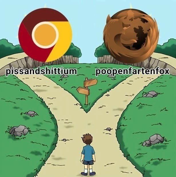 Pissandshittium vs Poopenfartenfox Маленький мальчик стоит перед развилкой двух дорог, над которыми нависают огромные логотипы Google Chrome и Mozilla Firefox, переименованные в “pissandshittium” и “poopenfartenfox”.