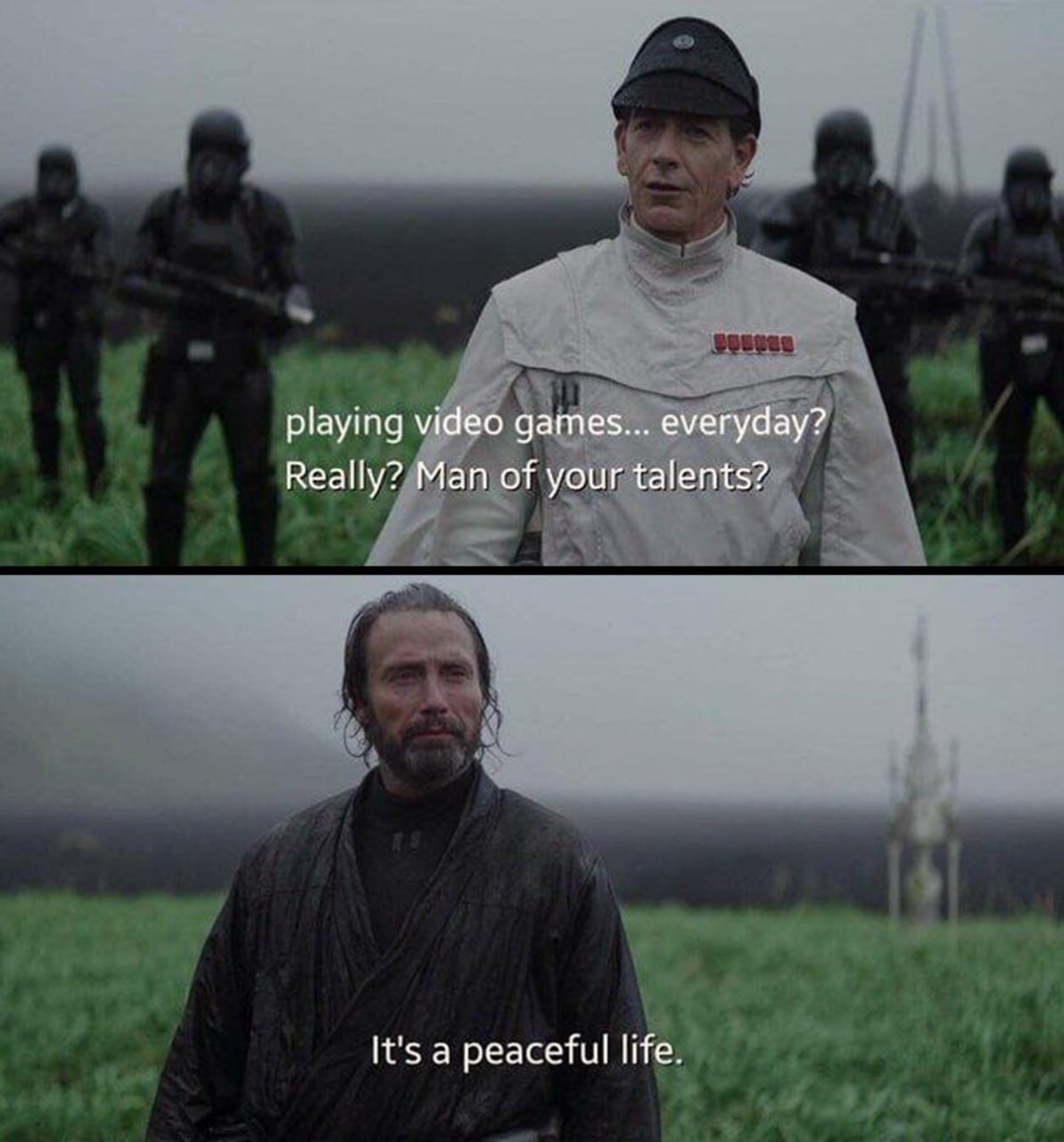 Playing video games everyday? Man of your talents? It's a peaceful life Мем «Playing video games everyday? Man of your talents? It's a peaceful life» со Звездными войнами