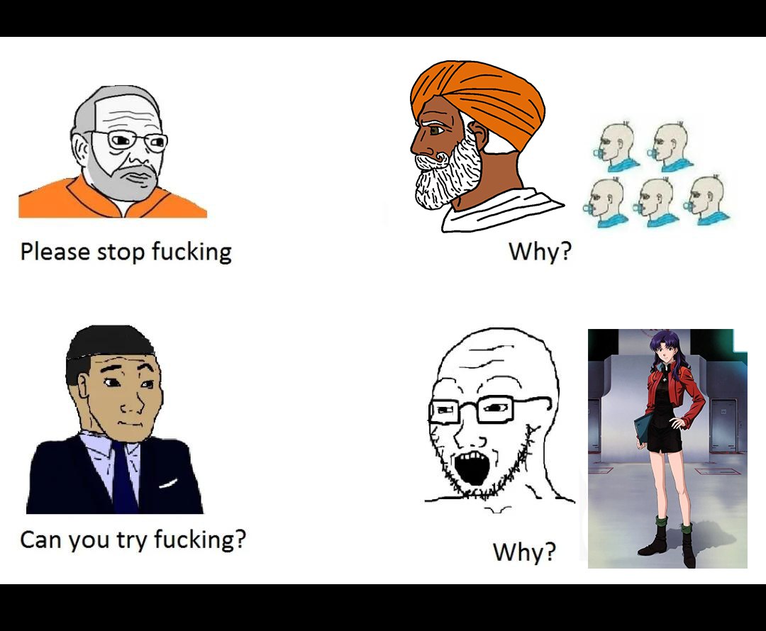 Please stop fucking Мем с фразами «Please stop fucking», «Why?», «Can you try fucking?» и «Why?» с персонажами вояками, чадами и девушкой из аниме