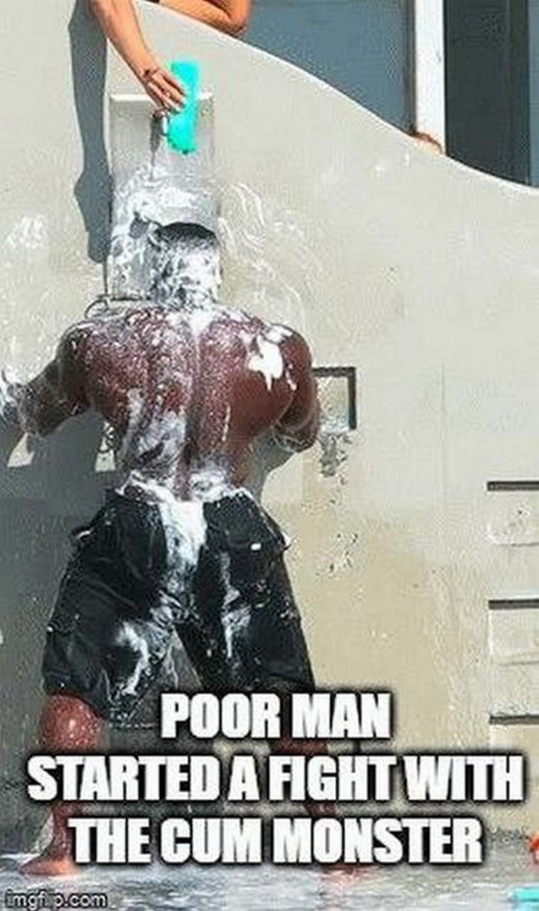 Poor man started a fight with the cum monster Мужчина, которого обливают белой пеной, с надписью «Бедняга начал драку с кум-монстром».