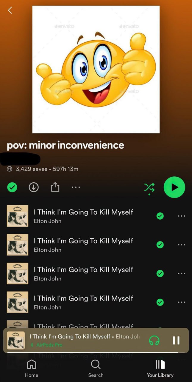 Pov minor inconvenience Плейлист со смайликом "пальцы вверх" и песней Элтона Джона