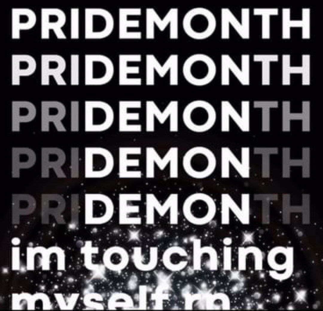 Pride month I’m touching myself Мем с надписью «Pride month I’m touching myself» на чёрном фоне