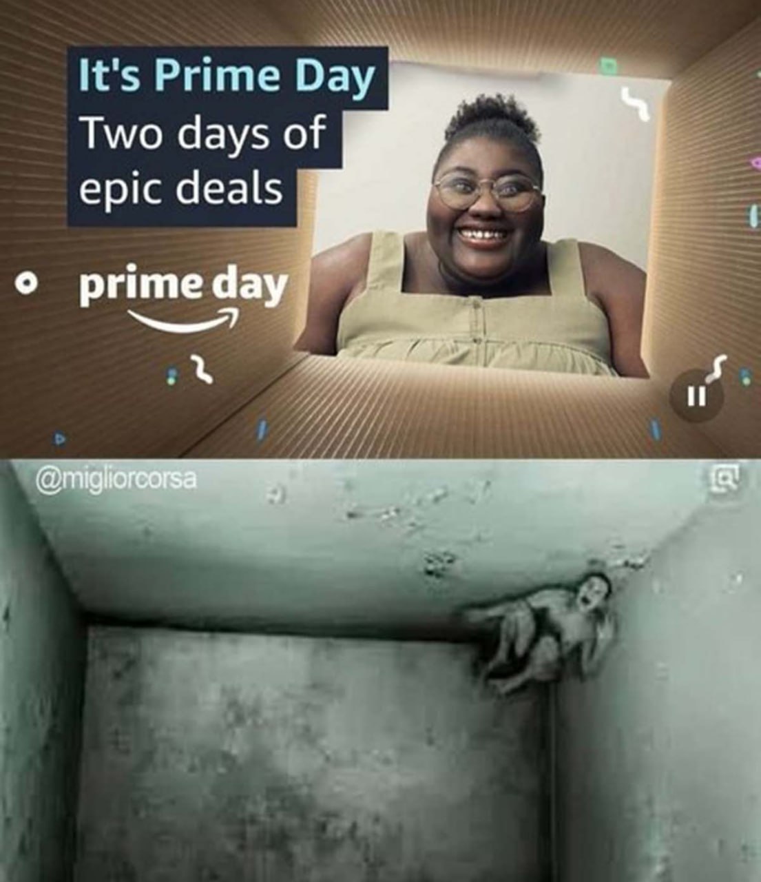 Prime Day и существо в углу комнаты На первом кадре мема показан Prime Day, когда из большой коробки выглядывает улыбающаяся темнокожая женщина. На втором кадре показан грязный угол комнаты, в котором сидит испуганное существо, похожий на человека, с широко открытым ртом.