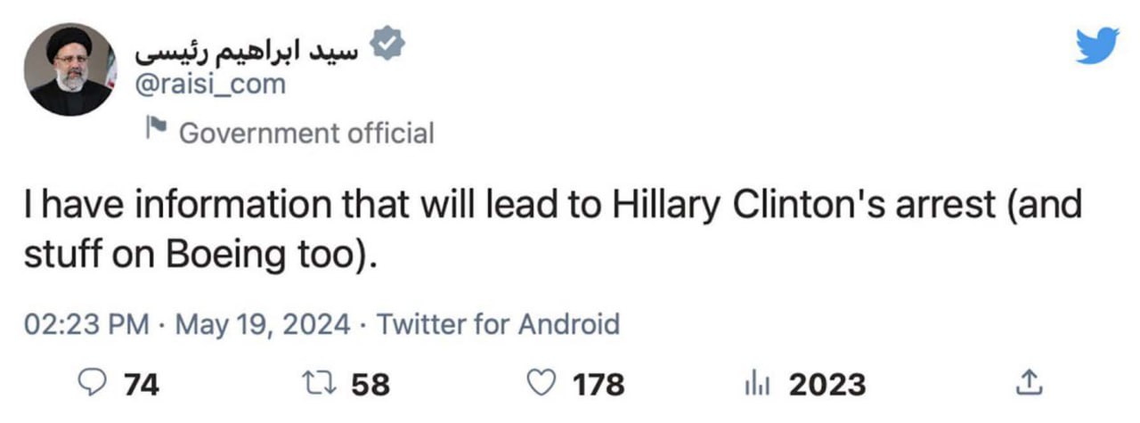 I have information that will lead to Hillary Clinton's arrest Фейковый твит президента Ирана Ибрагима Раиси про Хиллари Клинтон и Боинг, мем