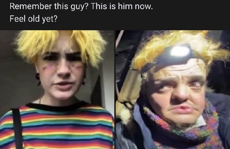 Remember this guy? This is him now Мем с фразой "Remember this guy? This is him now. Feel old yet?" и двумя фотографиями, показывающими "до" и "после"