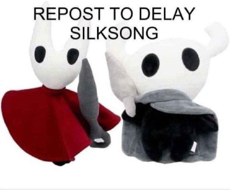 REPOST TO DELAY SILKSONG Плюшевые игрушки Хорнет и Призрачного Рыцаря из Hollow Knight с надписью «REPOST TO DELAY SILKSONG»