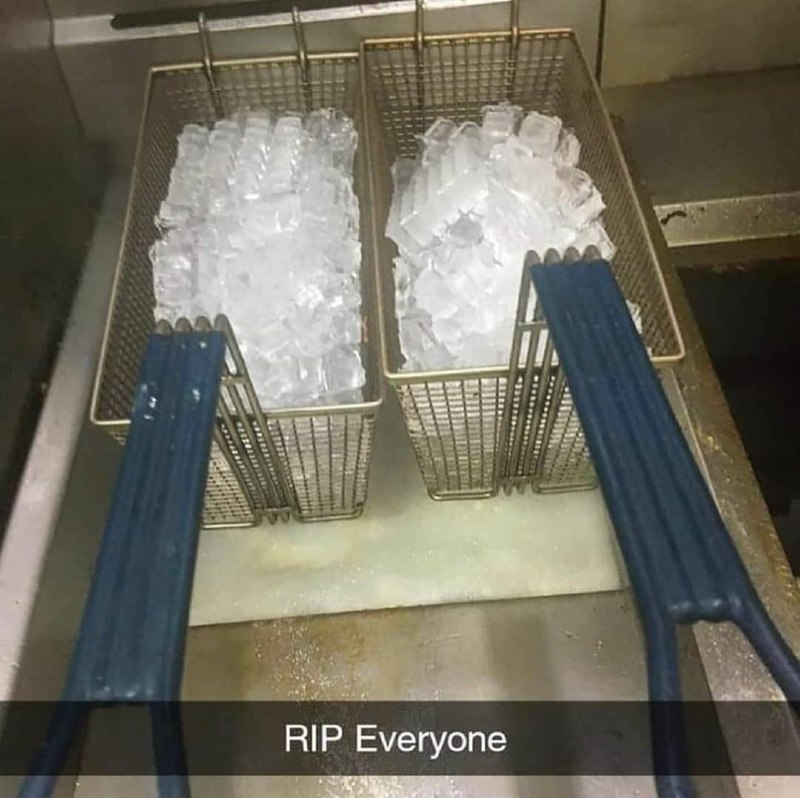 RIP Everyone RIP Everyone, корзины с кубиками льда над фритюрницей