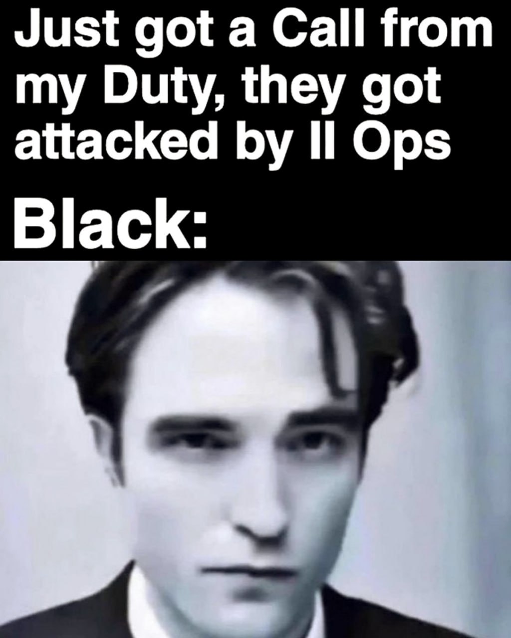 Роберт Паттинсон Black Ops Мем с Робертом Паттинсоном и текстом про звонок из Call of Duty и атаку II Ops Black