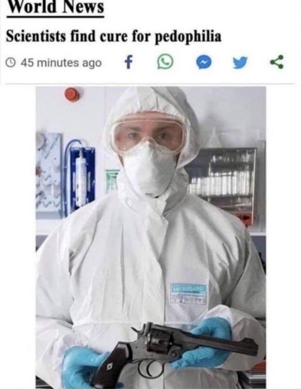 Scientists find cure for pedophilia Ученые нашли лекарство от педофилии, а на изображении врач в защитном костюме держит револьвер
