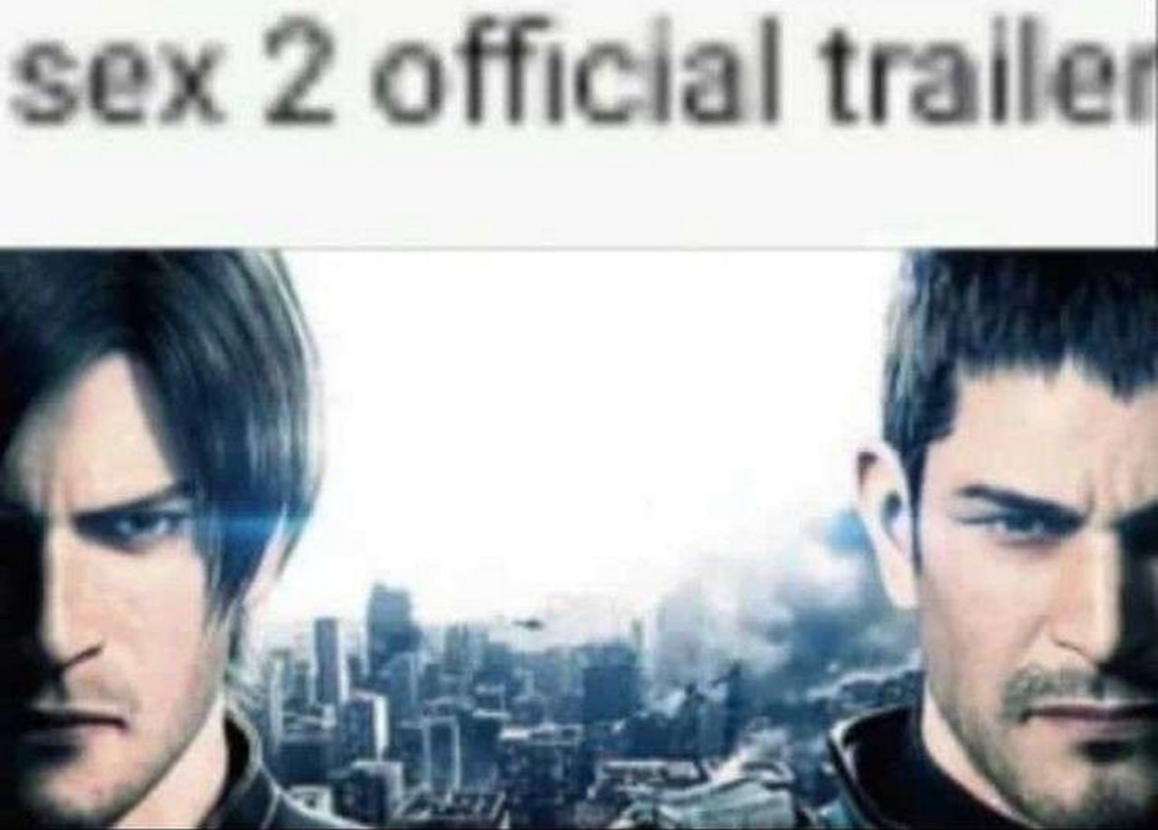Sex 2 official trailer Мем с надписью "Sex 2 official trailer" и лицами Леона Кеннеди и Криса Редфилда из Resident Evil.