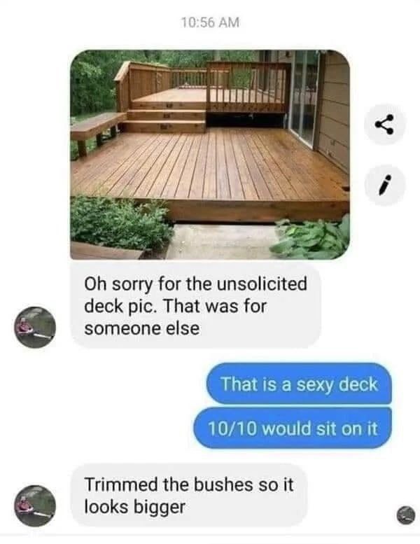 Sexy deck мем Мем про "sexy deck" из переписки, где человек по ошибке отправляет фото террасы.