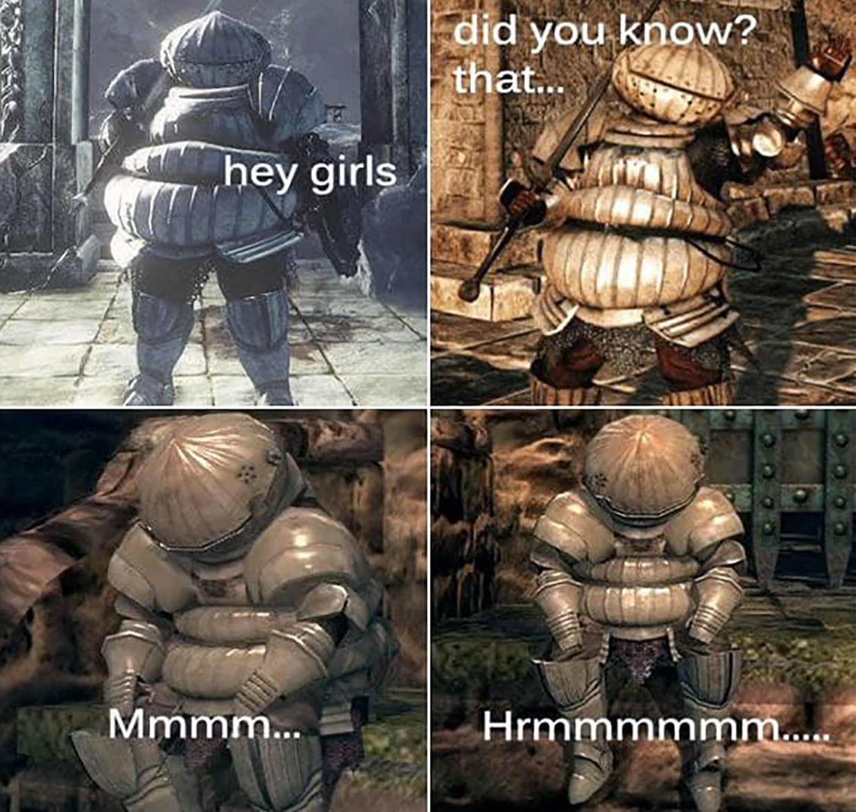 Мем с Сигмайером Hrmmmmmm Мем с Сигмайером из Катарины, персонажем игры Dark Souls, где он обращается к «девушкам», а затем задумывается. Мем обыгрывает стереотипные фразы и реакции мужчин.