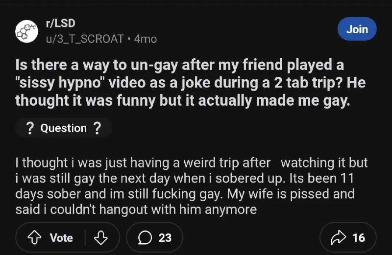 Sissy hypno сделал меня геем Мем с постом на Reddit о том, как sissy hypno видео сделало человека геем во время трипа на ЛСД.