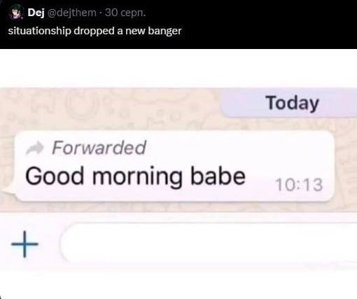 Скриншот переписки, где фразу «Good morning babe» называют новым бэнгером от ситуационных отношений