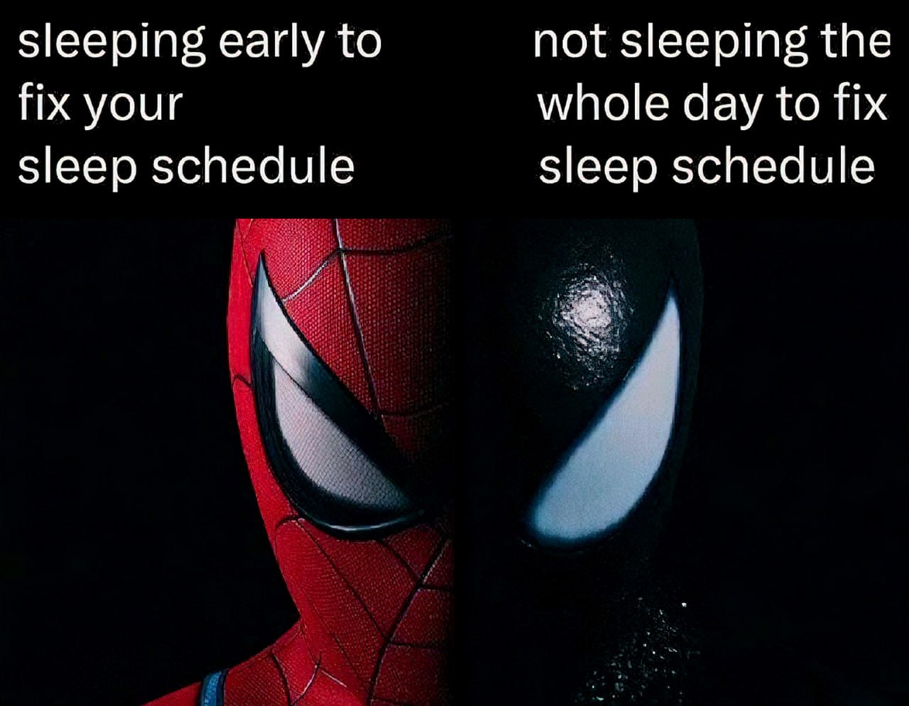 Sleeping early to fix your sleep schedule vs not sleeping Мем про Человека-паука в двух костюмах, которые показывают, как люди пытаются наладить режим сна, рано ложась или не спя целый день.