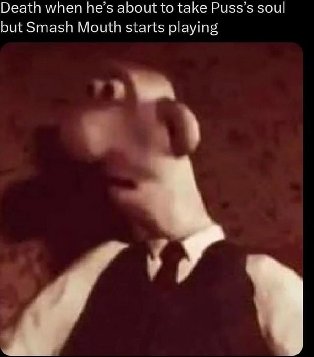 Smash Mouth начинает играть Смерть, когда он собирается забрать душу Кота в сапогах, но начинает играть Smash Mouth
