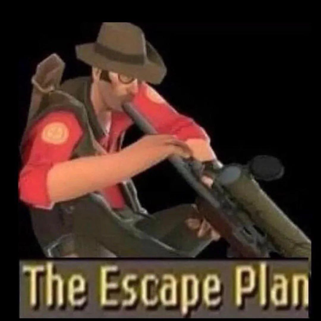 Снайпер с винтовкой во рту The Escape Plan Снайпер из Team Fortress 2 с винтовкой во рту и надписью "План побега"