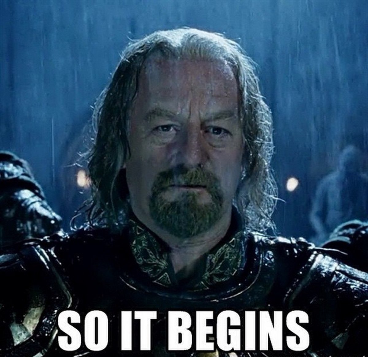So it begins Теоден Мем с королем Теоденом "So it begins" из фильма "Властелин колец"