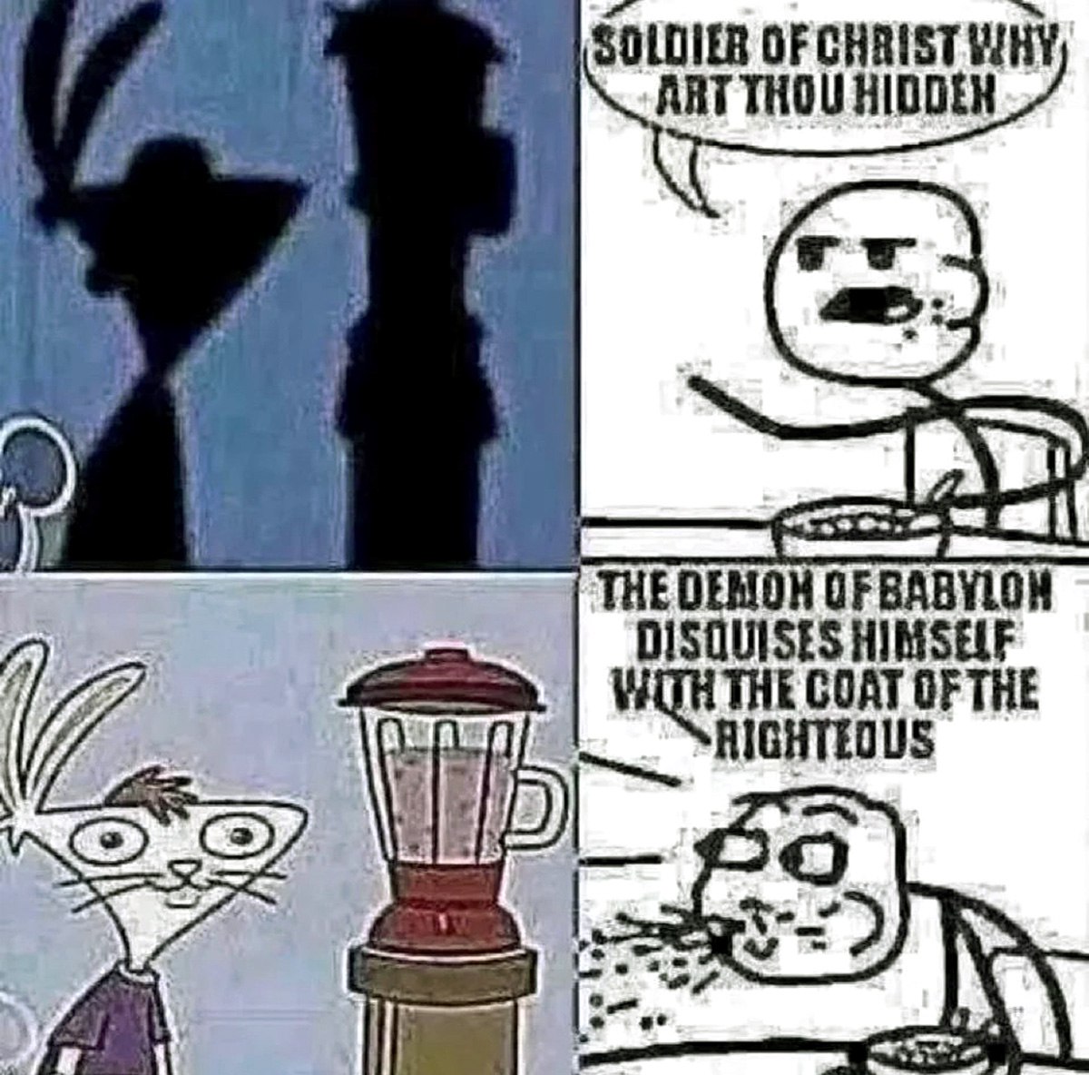 Soldier of Christ why art thou hidden Мем Soldier of Christ why art thou hidden с кроликом и блендером