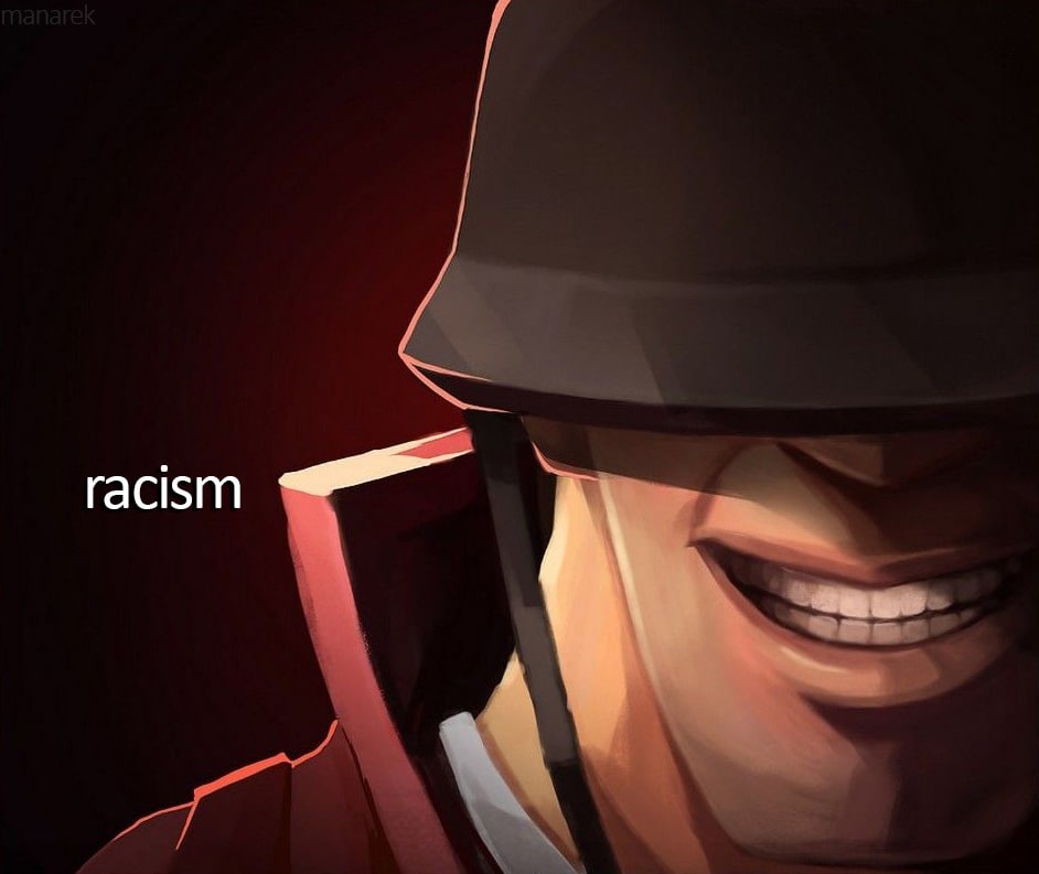 Солдат, расизм Солдат из игры "Team Fortress 2" с надписью "racism"