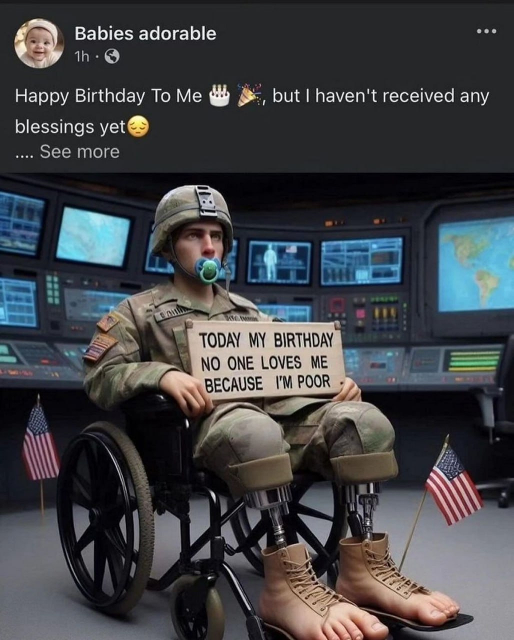 Солдат с соской и табличкой «Today my birthday» Солдат в инвалидной коляске с соской и табличкой «Сегодня мой день рождения, никто меня не любит, потому что я беден»