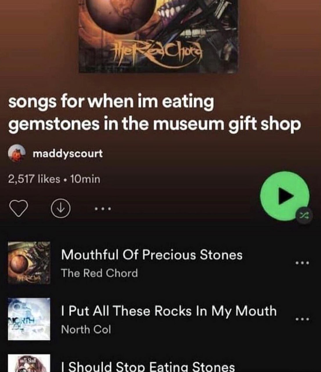 Songs for when im eating gemstones in the museum gift shop Плейлист Spotify "Songs for when I'm eating gemstones in the museum gift shop"